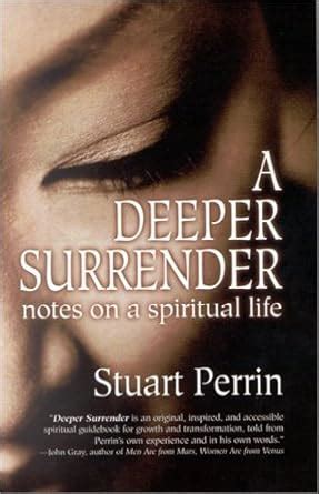 a deeper surrender notes on a spiritual life Reader