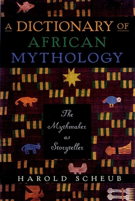 a dictionary of african mythology the mythmaker as storyteller PDF