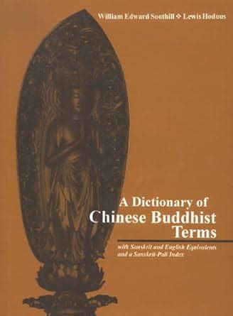 a dictionary of chinese buddhist terms with sanskrit and english equivalents and a sanskrit pali index Kindle Editon