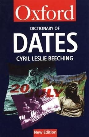 a dictionary of dates oxford quick reference Reader