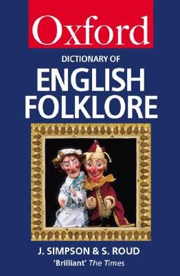 a dictionary of english folklore oxford quick reference Epub