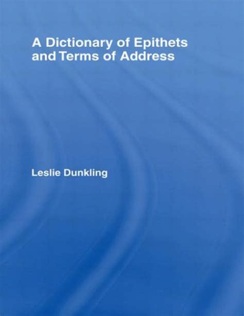 a dictionary of epithets and terms of address Reader