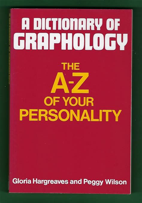 a dictionary of graphology the a z of your personality Kindle Editon