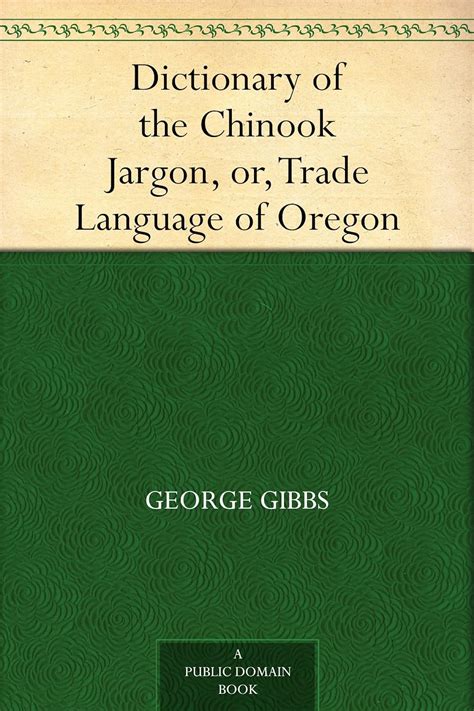 a dictionary of the chinook jargon or trade language of oregon Doc