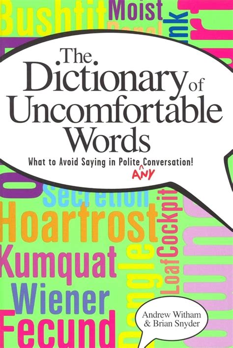 a dictionary of uncomfortable words what to avoid saying in polite or any conversation Doc