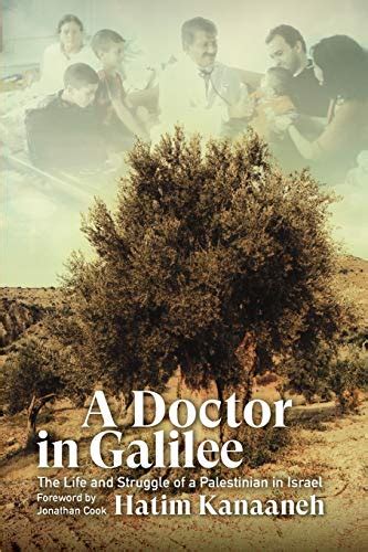 a doctor in galilee the life and struggle of a palestinian in israel Doc