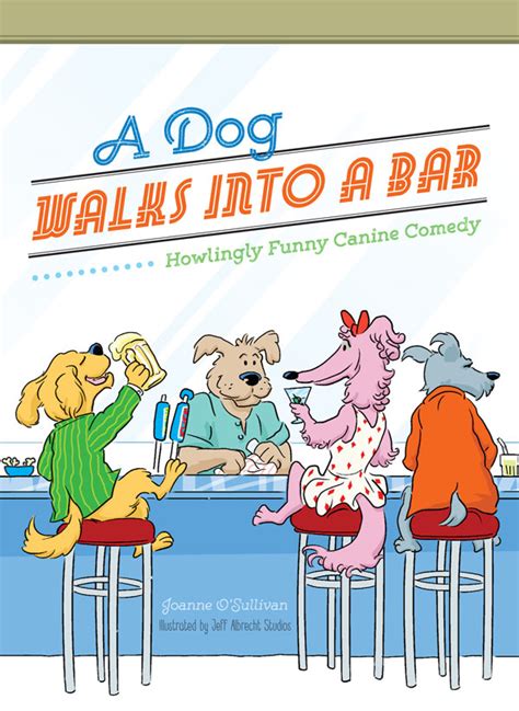 a dog walks into a bar howlingly funny canine comedy Reader