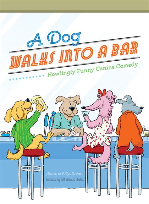 a dog walks into a bar howlingly funny canine comedy Reader