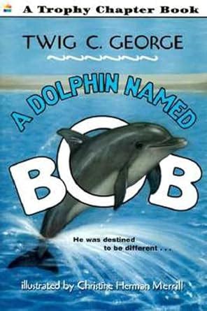 a dolphin named bob trophy chapter books Epub