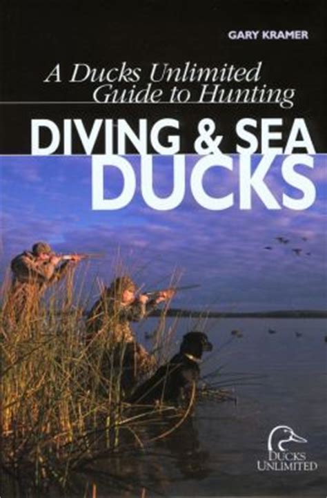 a ducks unlimited guide to hunting diving and sea ducks Epub