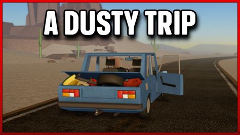 A Dusty Trip Walkthrough