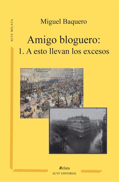 a esto llevan los excesos amigo bloguero 1 volume 1 Epub