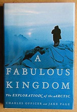 a fabulous kingdom the exploration of the arctic Doc