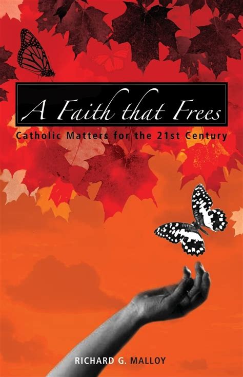 a faith that frees catholic matters for the 21st century Kindle Editon