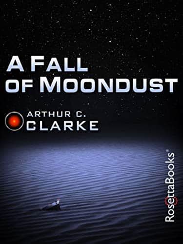 a fall of moondust arthur c clarke collection Epub