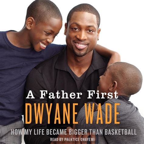 a father first how my life became bigger than basketball Doc