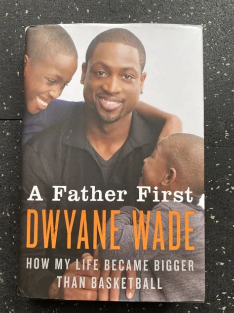 a father first how my life became bigger than basketball Doc