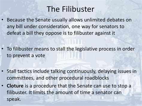 a filibuster allows members of the senate to