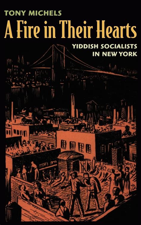 a fire in their hearts yiddish socialists in new york Doc