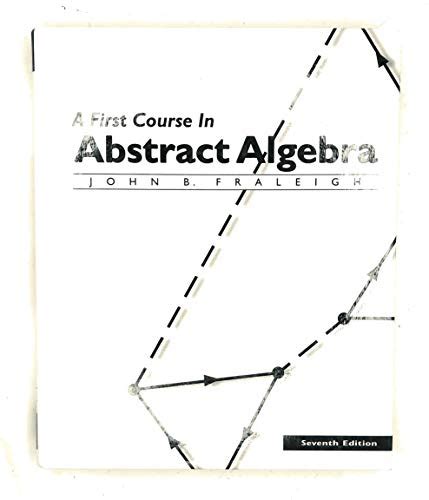 a first course in abstract algebra 7th edition Epub