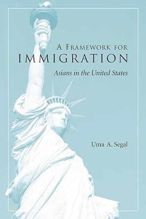 a framework for immigration asians in the united states Doc