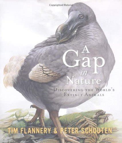 a gap in nature discovering the worlds extinct animals Reader