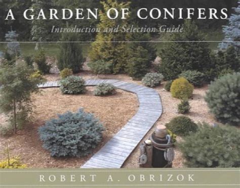 a garden of conifers introduction and selection guide PDF
