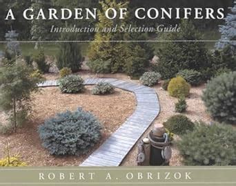 a garden of conifers introduction and selection guide PDF