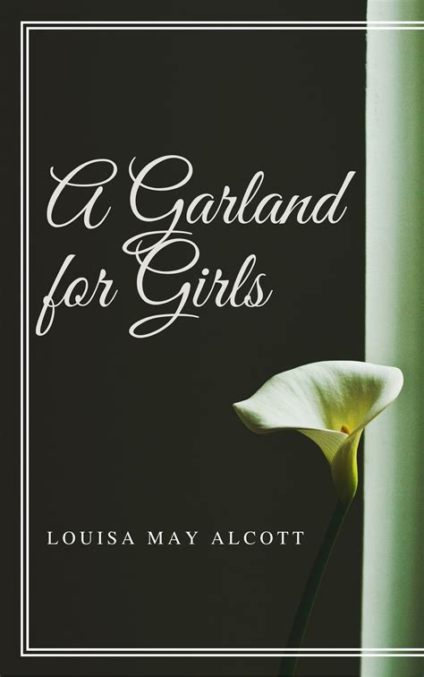 a garland for girls annotated louisa may alcott collection book 19 Kindle Editon