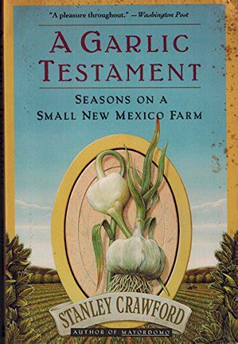 a garlic testament seasons on a small new mexico farm PDF