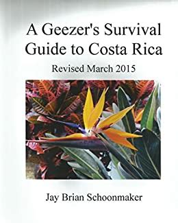 a geezers survival guide to costa rica Epub