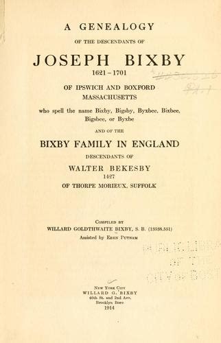 a genealogy of the descendants of joseph bixby 1621 1701 of ipswich and boxford massachusetts who spell the Kindle Editon