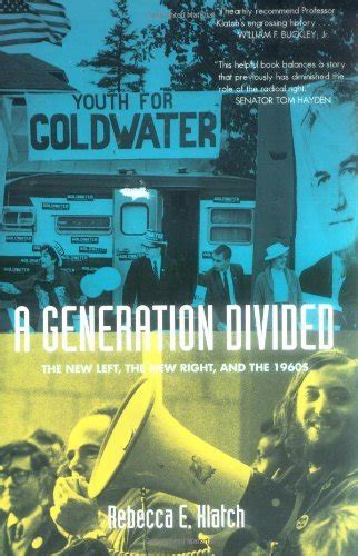 a generation divided the new left the new right and the 1960s Epub