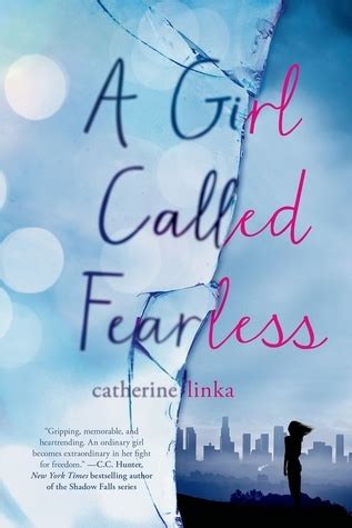 a girl called fearless a girl called fearless 1 by catherine linka Kindle Editon