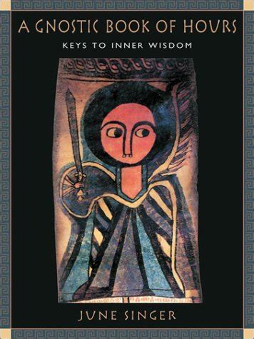 a gnostic book of hours keys to inner wisdom Doc