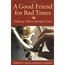 a good friend for bad times helping others through grief Epub
