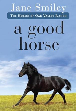 a good horse book two of the horses of oak valley ranch PDF