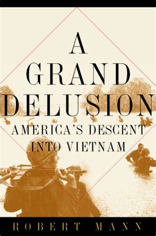 a grand delusion americas descent into vietnam PDF