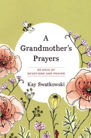a grandmothers prayers 60 days of devotions and prayer Epub