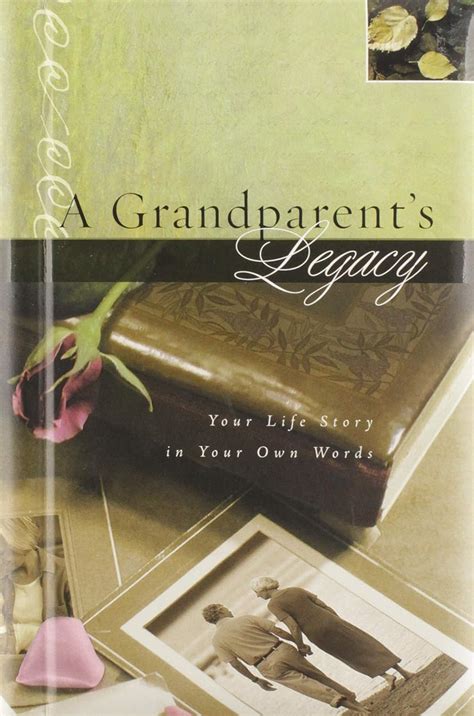 a grandparents legacy your life story in your own words PDF