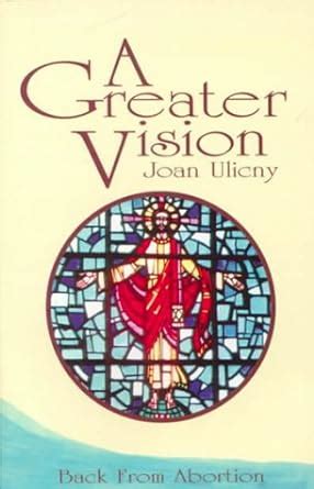 a greater vision back from abortion Doc