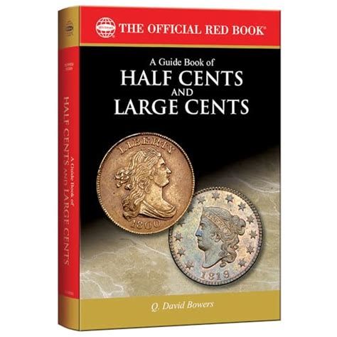 a guide book of half cents and large cents 1st edition the official red book Doc