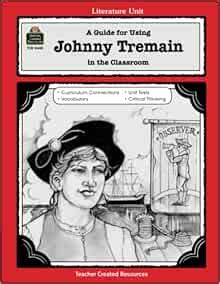 a guide for using johnny tremain in the classroom literature units Doc