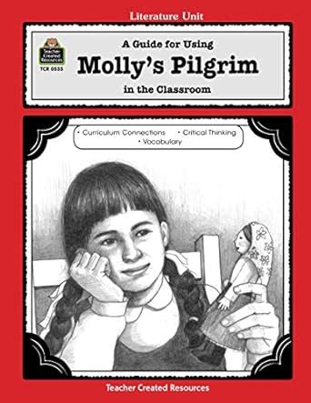 a guide for using mollys pilgrim in the classroom literature units Doc