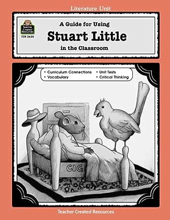 a guide for using stuart little in the classroom Doc