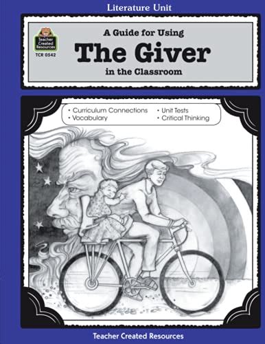 a guide for using the giver in the classroom literature units Kindle Editon