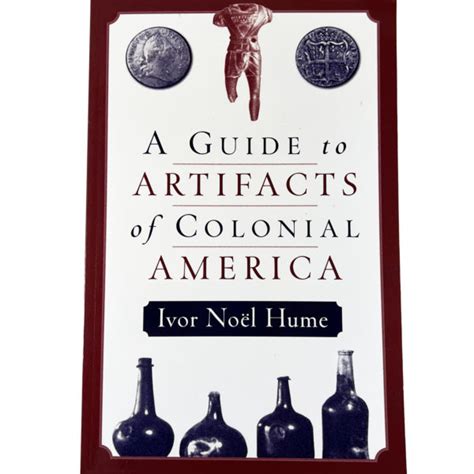 a guide to artifacts of colonial america Kindle Editon