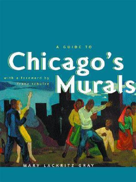 a guide to chicagos murals Kindle Editon