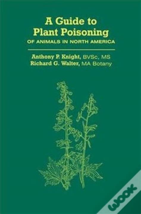 a guide to plant poisoning of animals in north america Reader