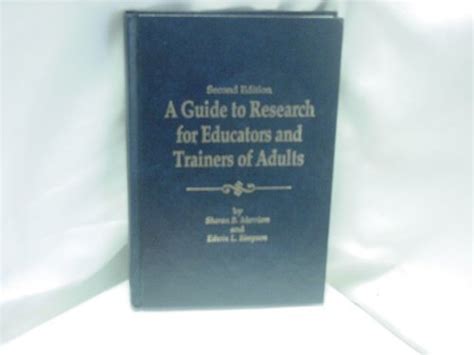 a guide to research for educators and trainers of adults Doc